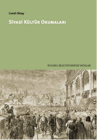 İstanbul Bilgi Üniversitesi Yayınları, Siyasi Kültür Okumaları, Cemil Oktay