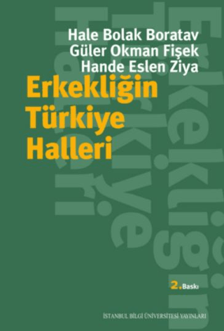 İstanbul Bilgi Üniversitesi Yayınları, Erkekliğin Türkiye Halleri, Hale Bolak Boratav