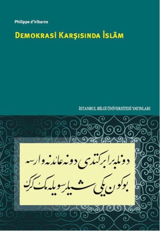 İstanbul Bilgi Üniversitesi Yayınları, Demokrasi Karşısında İslam, Philippe Diribarne