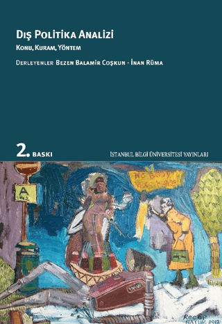 İstanbul Bilgi Üniversitesi Yayınları, Dış Politika Analizi :  Konu, Kuram, Yöntem, Bezen Balamir Coşkun