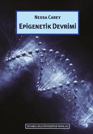 İstanbul Bilgi Üniversitesi Yayınları, Epigenetik Devrimi, Nessa Carey