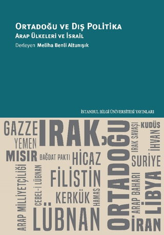 İstanbul Bilgi Üniversitesi Yayınları, Ortadoğu ve Dış Politika  : Arap Ülkelerinin ve İsrail, Meliha Benli Altunışık