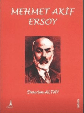 Alter Yayıncılık, Mehmet Akif Ersoy, Devrim Altay