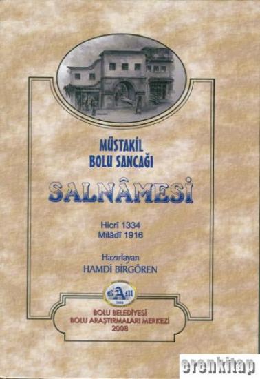 Bolu Belediyesi, Müstakil Bolu Sancağı Salnamesi (Hicri 1334 / Miladi 1916), Hamdi Birgören