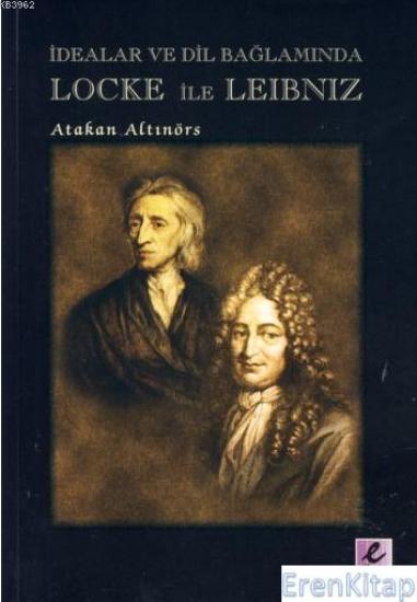 Efil Yayınevi, İdealar ve Dil Bağlamında Locke ile Leibniz, Atakan Altınörs