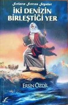 Arcan Yayınları, İki Denizin Birleştiği Yer : Sırların Sırrına Seyahat, Ersin Özdil