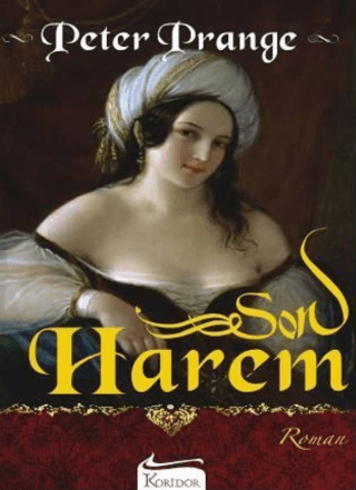 Koridor Yayıncılık, Son Harem, Peter Prange