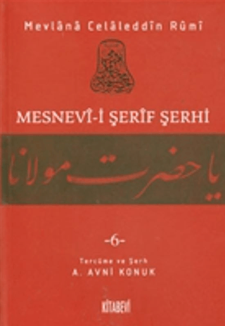 Kitabevi Yayınları, Mesnevi-i Şerif Şerhi Cilt: 6, Mevlana Celaleddin Rumi