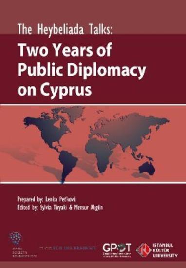 İstanbul Üniversitesi Yayınları, The Heybeliada Talks : Two Years of Public Diplomacy on Cyprus, Lenka Petkova