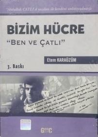 Evren Yayınları, Bizim Hücre Ben ve Çatlı, Etem Karaüzüm