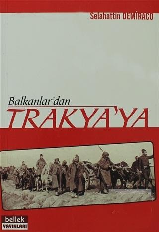 Bellek Yayınları, Balkanlar ve Trakya, Selahattin Demiraco