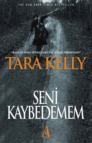 Arunas Yayıncılık, Seni Kaybedemem, Tara Kelly