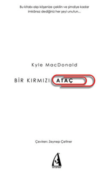 Arunas Yayıncılık, Bir Kırmızı Ataç, Kyle Macdonald