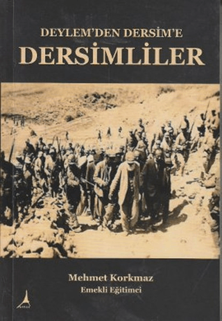 Alter Yayıncılık, Deylem’den Dersim’e Dersimliler, Mehmet Korkmaz