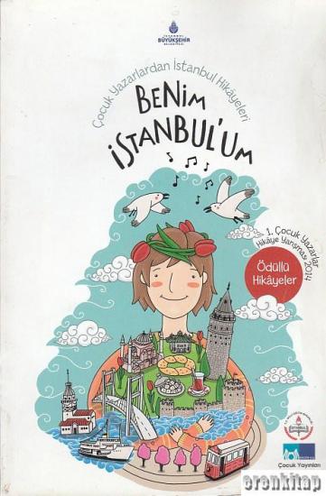 İBB Kültür A.Ş. Yayınları, Çocuk Yazarlardan Benim İstanbul’um, Gülsüm Sezgin