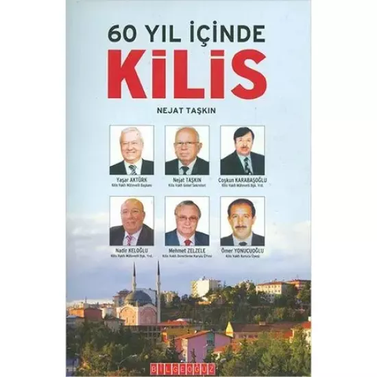 Bilge Oğuz Yayınları, 60 Yıl İçinde Kilis, Nejat Taşkın