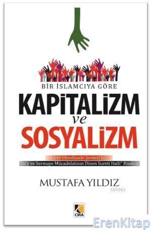 Çıra Yayınları, Bir İslamcıya Göre Kapitalizm ve Sosyalizm, Mustafa Yıldız