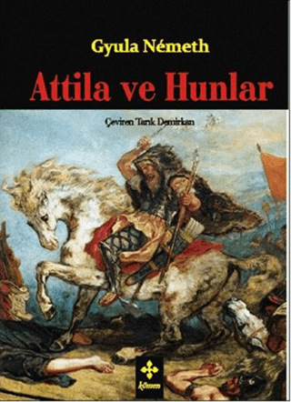 Kömen Yayınları, Attila ve Hunlar, Gyula Nemeth