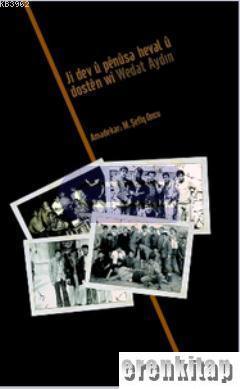 Avesta Yayınları, Ji Dev u Penusa Heval u Dosten wı Wedat Aydın, M. Şefiq Oncu