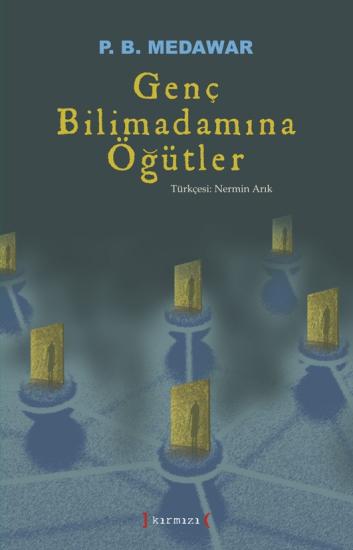 Kırmızı Yayınları, Genç Bilimadamına Öğütler, S. P. Medawar