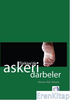 Gökkuşağı Basın Yayın, Türkiye’de Askeri Darbeler, Ahmet Akif Mücek