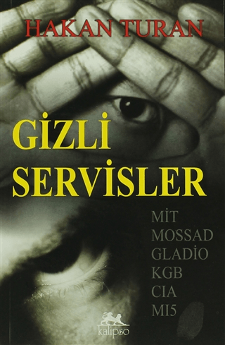 Kalipso Yayınları, Gizli Servisler, Hakan Turan