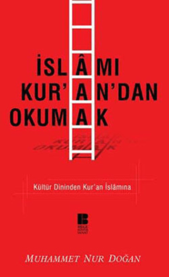 Bilge Kültür Sanat Yayınları, İslamı Kur’an’dan Okumak, Muhammet Nur Doğan