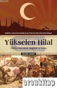 İkarus Yayınları, Yükselen Hilal, Ernest Jackh