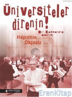 İnsan Yayınları, Üniversiteler Direnin!, Hayrettin Ökçesiz