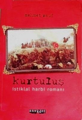 Anekdot, Kurtuluş Halas : İstiklal Harbi Romanı, Mehmet Rauf