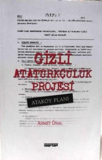 Anekdot, Gizli Atatürkçülük Projesi, Ahmet Ünal