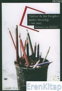 Hayal Yayınları, Türkiye’de Şiir Dergileri Şairler Mezarlığı (1909 - 2008), Mehmet Can Doğan