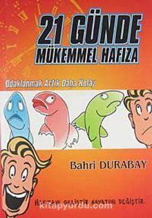 Bilgivizyon Yayınları, 21 Günde Mükemmel Hafıza : Odaklanmak Artık Daha Kolay, Bahri Durabay