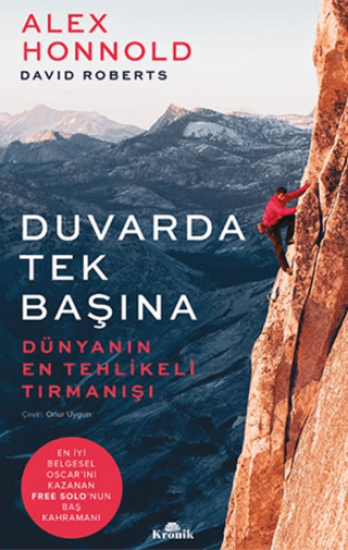 Kronik Kitap, Duvarda Tek Başına - Dünyanın En Tehlikeli Tırmanışı, Alex Honnold , David Roberts