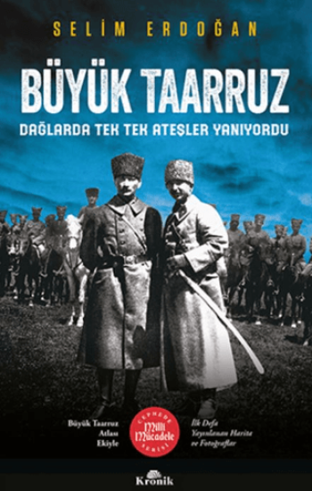 Kronik Kitap, Büyük Taarruz - Dağlarda Tek Tek Ateşler Yanıyordu, Selim Erdoğan