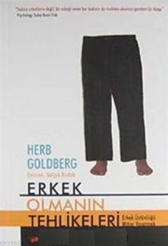 Bilim ve Sanat Yayınları, Erkek Olmanın Tehlikeleri, Herb Goldberg