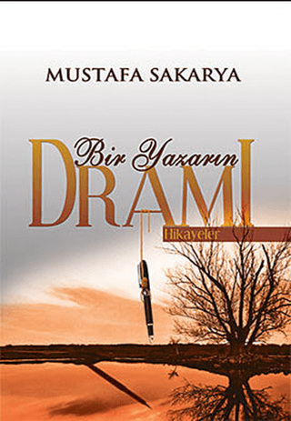 Kanes Yayınları, Bir Yazarın Dramı : Hikayeler, Mustafa Sakarya