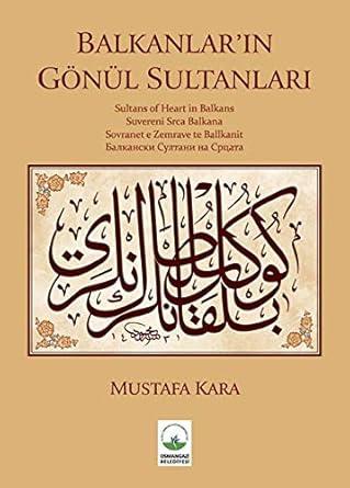 Bursa Osmangazi Belediyesi, Balkanların Gönül Sultanları, Mustafa Kara