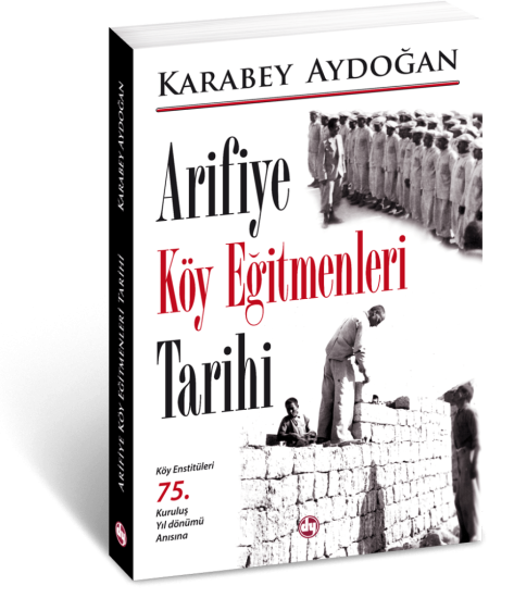 Demkar Yayınevi, Arifiye Köy Eğitmenleri Tarihi, Karabey Aydoğan