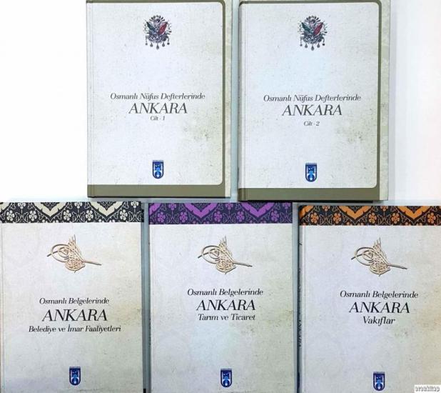 Ankara Büyükşehir Belediyesi, Osmanlı Belgelerinde Ankara : 1-5 cilt. Belediye ve İmar Faaliyetleri, Tarım ve Ticaret, Vakıflar, Osmanlı Nüfus Defterlerinde Ankara 1-2 Cilt TOPLAM 5 KİTAP, Nuran Koltu