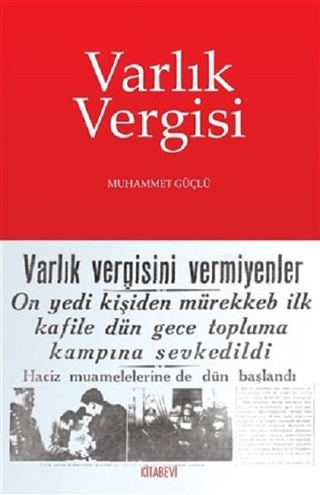 Kitabevi Yayınları, Varlık Vergisi, Muhammet Güçlü