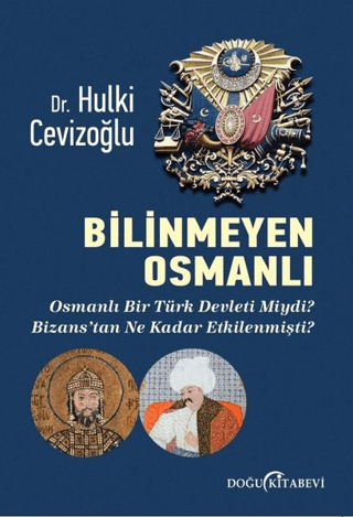 Doğu Kitabevi, Bilinmeyen Osmanlı, Hulki Cevizoğlu