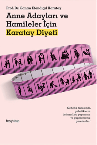 Hayy Kitap, Anne Adayları ve Hamileler İçin Karatay Diyeti, Canan Efendigil Karatay