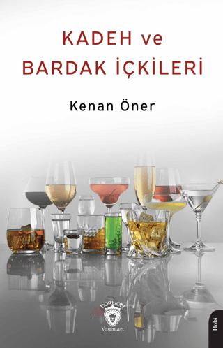 Dorlion Yayınları, Kadeh ve Bardak İçkileri 1937, Kenan Öner