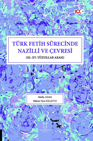 Akademisyen Kitabevi, Türk Fetih Sürecinde Nazilli ve Çevresi, Mutlu Adak