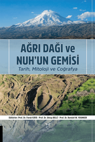 Akademisyen Kitabevi, Ağrı Dağı ve Nuh’un Gemisi Tarih, Mitoloji ve Coğrafya, Kolektif