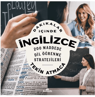 Kronik Kitap, Dakikalar İçinde İngilizce - 200 Maddede Dil Öğrenme Stratejileri, Tekin Atmaca