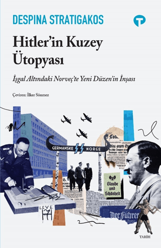 Turkuvaz Kitap, Hitler’in Kuzey Ütopyası, Despina Stratigakos