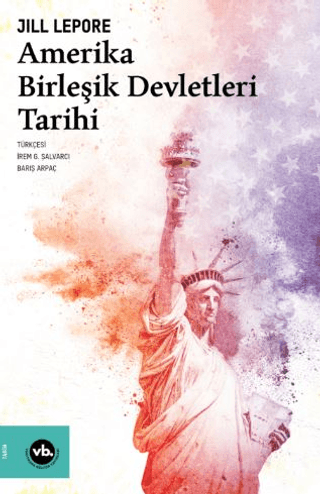 Vakıfbank Kültür Yayınları, Amerika Birleşik Devletleri Tarihi, Jill Lepore