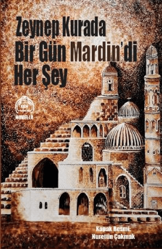 Kekeme Yayınları, Bir Gün Mardin’di Her Şey, Zeynep Kurada